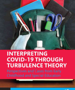 Interpreting COVID-19 Through Turbulence Theory: Perspectives and Cases from Early Childhood and Special Education, 1st Edition eBook