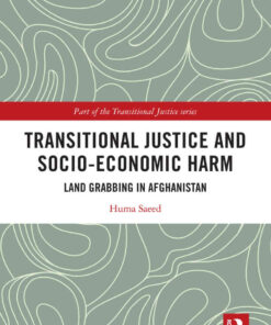 Transitional Justice and Socio-Economic Harm: Land Grabbing in Afghanistan, 1st Edition eBook