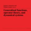 Generalized Functions, Operator Theory, and Dynamical Systems, 1st Edition eBook
