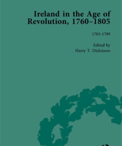 Ireland in the Age of Revolution, 1760–1805, Part I, Volume 3, 1st Edition eBook