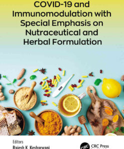 COVID-19 and Immunomodulation with Special Emphasis on Nutraceutical and Herbal Formulation, 1st Edition eBook