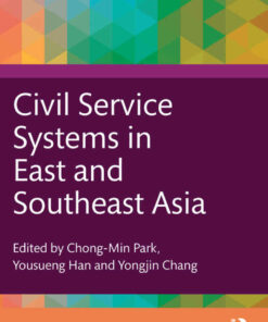 Civil Service Systems in East and Southeast Asia, 1st Edition eBook