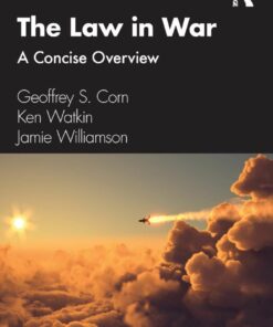 The Law in War: A Concise Overview, 2nd Edition eBook