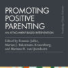 Promoting Positive Parenting: An Attachment-Based Intervention, 1st Edition eBook