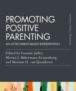 Promoting Positive Parenting: An Attachment-Based Intervention, 1st Edition eBook