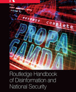 Routledge Handbook of Disinformation and National Security, 1st Edition eBook