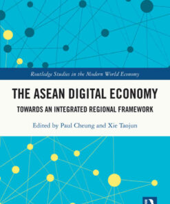 The ASEAN Digital Economy: Towards an Integrated Regional Framework, 1st Edition eBook