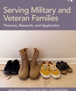Serving Military and Veteran Families: Theories, Research, and Application, 3rd Edition eBook