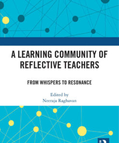 A Learning Community of Reflective Teachers: From Whispers to Resonance, 1st Edition eBook