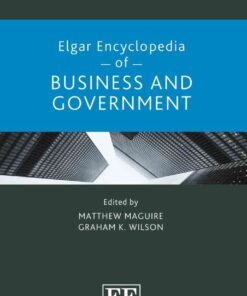 Elgar Encyclopedia of Business and Government, 1st Edition eBook