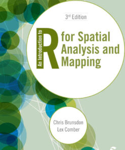 An Introduction to R for Spatial Analysis and Mapping, 3rd Edition eBook