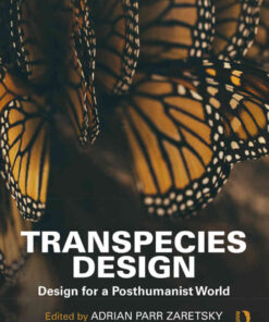 Transpecies Design: Design for a Posthumanist World, 1st Edition eBook
