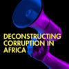 Deconstructing Corruption in Africa, 1st Edition eBook