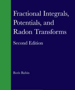 Fractional Integrals, Potentials, and Radon Transforms, 2nd Edition eBook