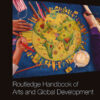 Routledge Handbook of Arts and Global Development, 1st Edition eBook