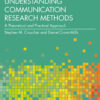 Understanding Communication Research Methods: A Theoretical and Practical Approach, 4th Edition eBook