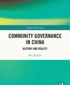 Community Governance in China: History and Reality, 1st Edition eBook