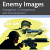 Enemy Images: Emergence, Consequences and Counteraction, 1st Edition eBook