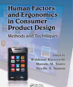 Human Factors and Ergonomics in Consumer Product Design: Methods and Techniques, 1st Edition eBook