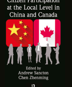 Citizen Participation at the Local Level in China and Canada, 1st Edition eBook