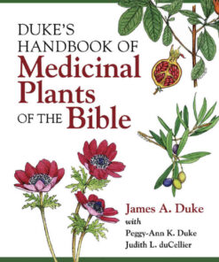 Duke's Handbook of Medicinal Plants of the Bible, 1st Edition eBook