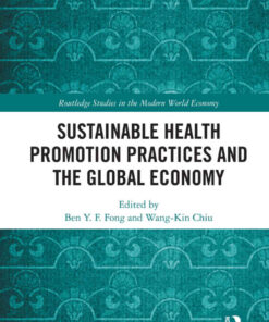 Sustainable Health Promotion Practices and the Global Economy, 1st Edition eBook
