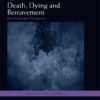 Death, Dying and Bereavement: New Sociological Perspectives, 1st Edition eBook