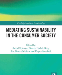 Mediating Sustainability in the Consumer Society, 1st Edition eBook