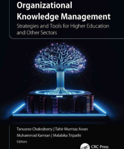 Organizational Knowledge Management: Strategies and Tools for Higher Education and Other Sectors, 1st Edition eBook