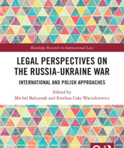 Legal Perspectives on the Russia-Ukraine War: International and Polish Approaches, 1st Edition eBook
