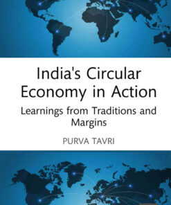India's Circular Economy in Action: Learnings from Traditions and Margins, 1st Edition eBook