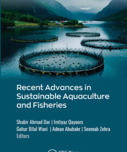 Recent Advances in Sustainable Aquaculture and Fisheries, 1st Edition eBook