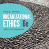 Organizational Ethics: A Practical Approach, 6th Edition eBook