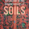 Introduction to the Biogeochemistry of Soils eBook