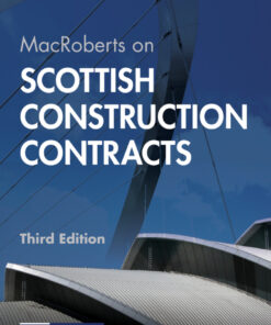 MacRoberts on Scottish Construction Contracts, 3rd Edition eBook