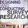 Designing and Conducting Survey Research: A Comprehensive Guide, 4th Edition eBook