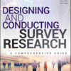 Designing and Conducting Survey Research: A Comprehensive Guide, 4th Edition eBook