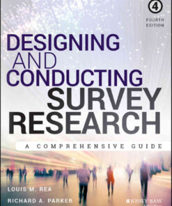 Designing and Conducting Survey Research: A Comprehensive Guide, 4th Edition eBook