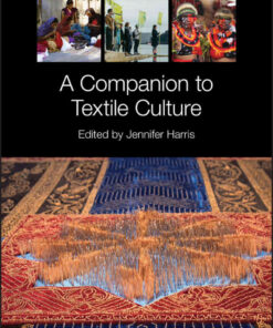 A Companion to Textile Culture, 1st Edition eBook