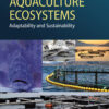 Aquaculture Ecosystems: Adaptability and Sustainability, 1st Edition eBook
