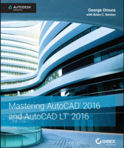 Mastering AutoCAD 2016 and AutoCAD LT 2016: Autodesk Official Press, 1st Edition eBook