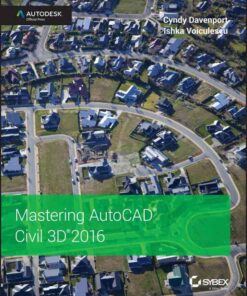 Mastering AutoCAD Civil 3D 2016: Autodesk Official Press, 1st Edition eBook