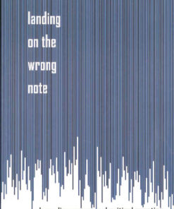 Landing on the Wrong Note: Jazz, Dissonance, and Critical Practice, 1st Edition eBook