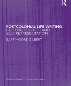 Postcolonial Life-Writing: Culture, Politics, and Self-Representation, 1st Edition eBook