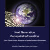 Next Generation Geospatial Information: From Digital Image Analysis to Spatiotemporal Databases, 1st Edition eBook