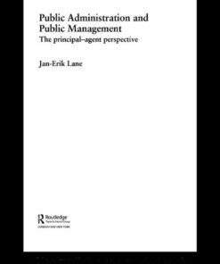 Public Administration & Public Management: The Principal-Agent Perspective, 1st Edition eBook
