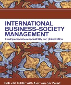 International Business-Society Management: Linking Corporate Responsibility and Globalization, 1st Edition eBook