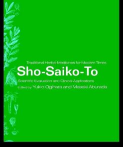Sho-Saiko-To: Scientific Evaluation and Clinical Applications, 1st Edition eBook