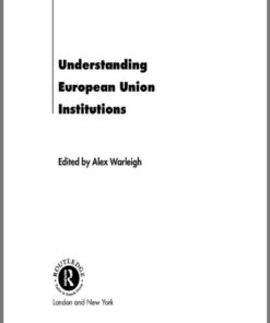 Understanding European Union Institutions, 1st Edition eBook