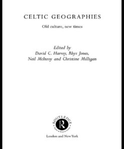 Celtic Geographies: Old Cultures, New Times, 1st Edition eBook